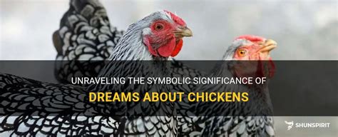 Unraveling the Profound Messages and Significance of Poultry Reveries