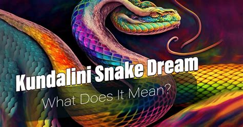 Unraveling the Significance of Snakes in Dream Psychology