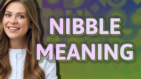 Unraveling the Symbolic Significance of Nibbling