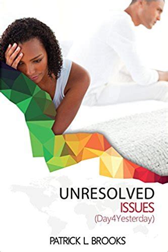 Unresolved Issues: The Need for Healing and Closure