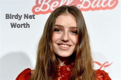 Unveiling Birdy's Achievements and Net Worth