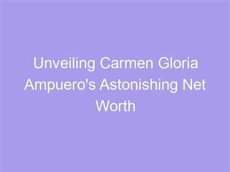 Unveiling Carmen Berg's Net Worth