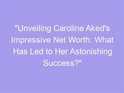 Unveiling Caroline Hamsel's Secrets to Success