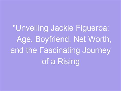 Unveiling Jackie's Age and Birthdate