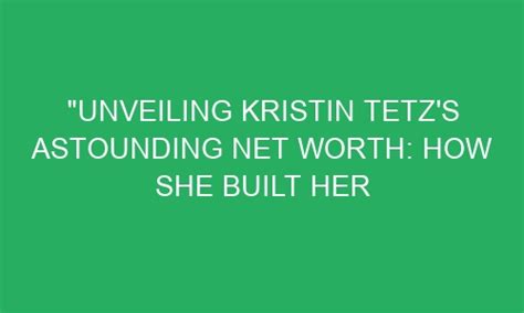 Unveiling Kristin Leigh's Financial Achievements