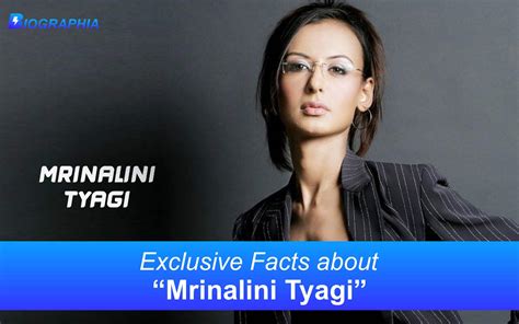 Unveiling Mrinalini Tyagi's Life Story