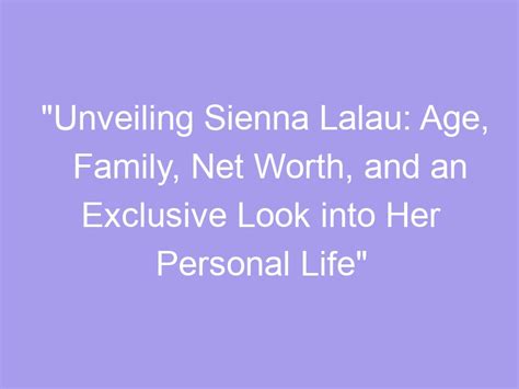 Unveiling Sienna's Early Life and Education