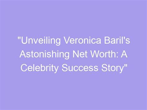 Unveiling Veronica Lemos: Net Worth Exposed