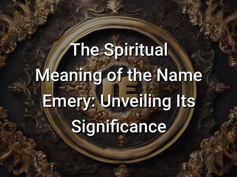 Unveiling the Cultural and Spiritual Significance