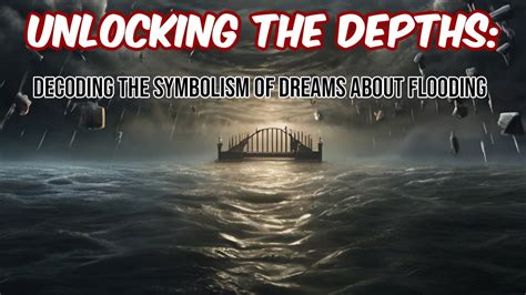 Unveiling the Depths: Decoding the Symbolism of Dreams