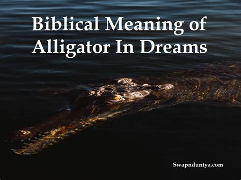 Unveiling the Hidden Significance and Messages in Dreams Involving Alligator Consumption of an Infant
