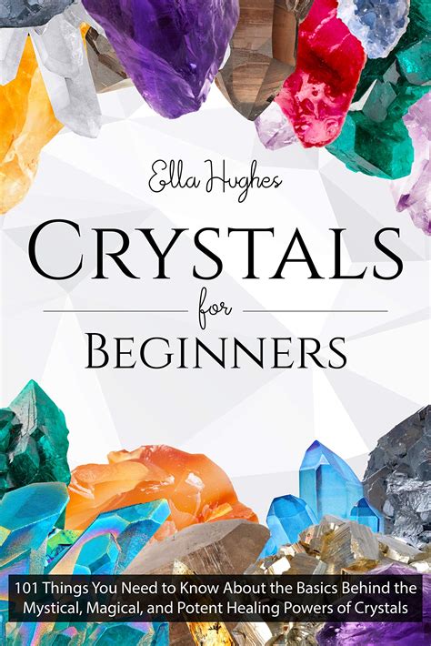 Unveiling the Mystery Behind the Healing Power of Crystals