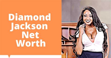 Unveiling the Net Worth of Diamond Jackson