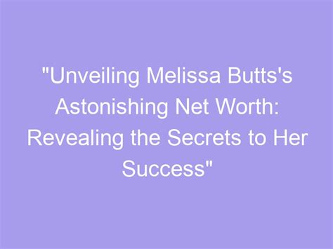 Unveiling the Secrets of Melissa Brooks