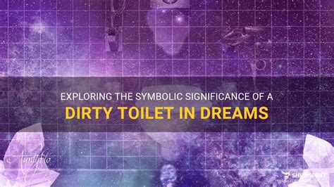 Unveiling the Significance of Grimy Restroom Receptacles in Dreams