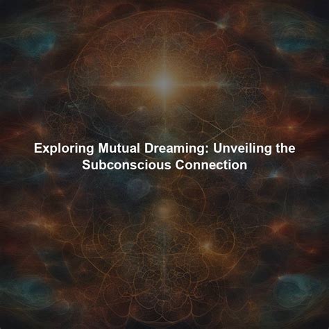 Unveiling the Subconscious: Exploring the Link between Dreams and Pregnancy