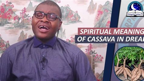 Unveiling the Symbolic Meanings of Cassava Dreams