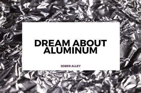 Unveiling the Symbolism of Consuming Aluminum Foil in Dreams