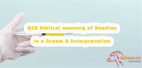 Unveiling the Various Meanings of Needle and Syringe in Dreams