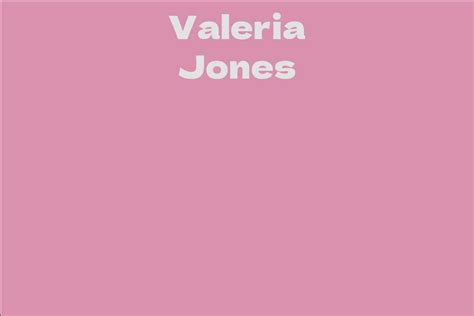 Valeria Jones's Net Worth and Business Ventures