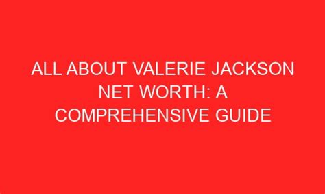 Valerie Jackson's Net Worth Unveiled