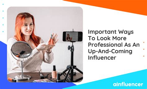 Valuable Tips for Up-and-coming Influencers