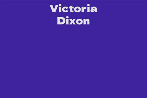 Victoria Dixon's Net Worth and Future Prospects