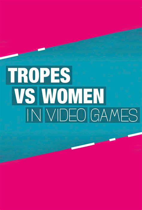 Video Series: Tropes vs Women