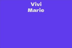 Vivi Marie: A Fascinating Biography