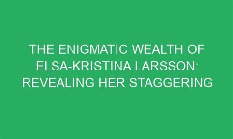 Wealth Status of the Enigmatic Celebrity