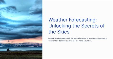 Weathering the turbulence: Unlocking the secrets of stormy skies