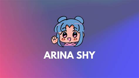 Who is Arina Shy?