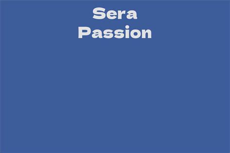 Who is Sera Passion?