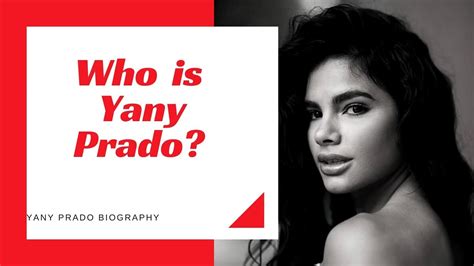 Who is Yany Prado?