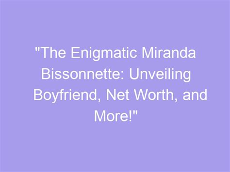 Who is the Enigmatic Miranda?