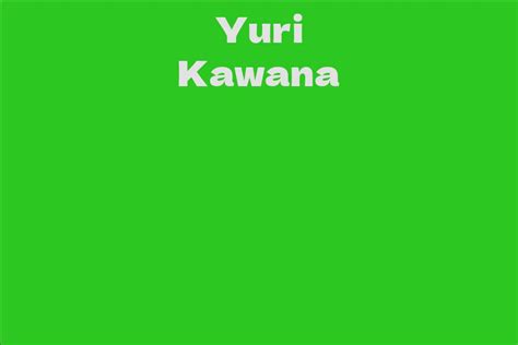 Yuri Kawana Net Worth: Financial Success and Investments