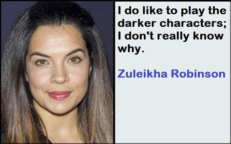 Zuleikha Robinson's Inspirational Quotes to Live By